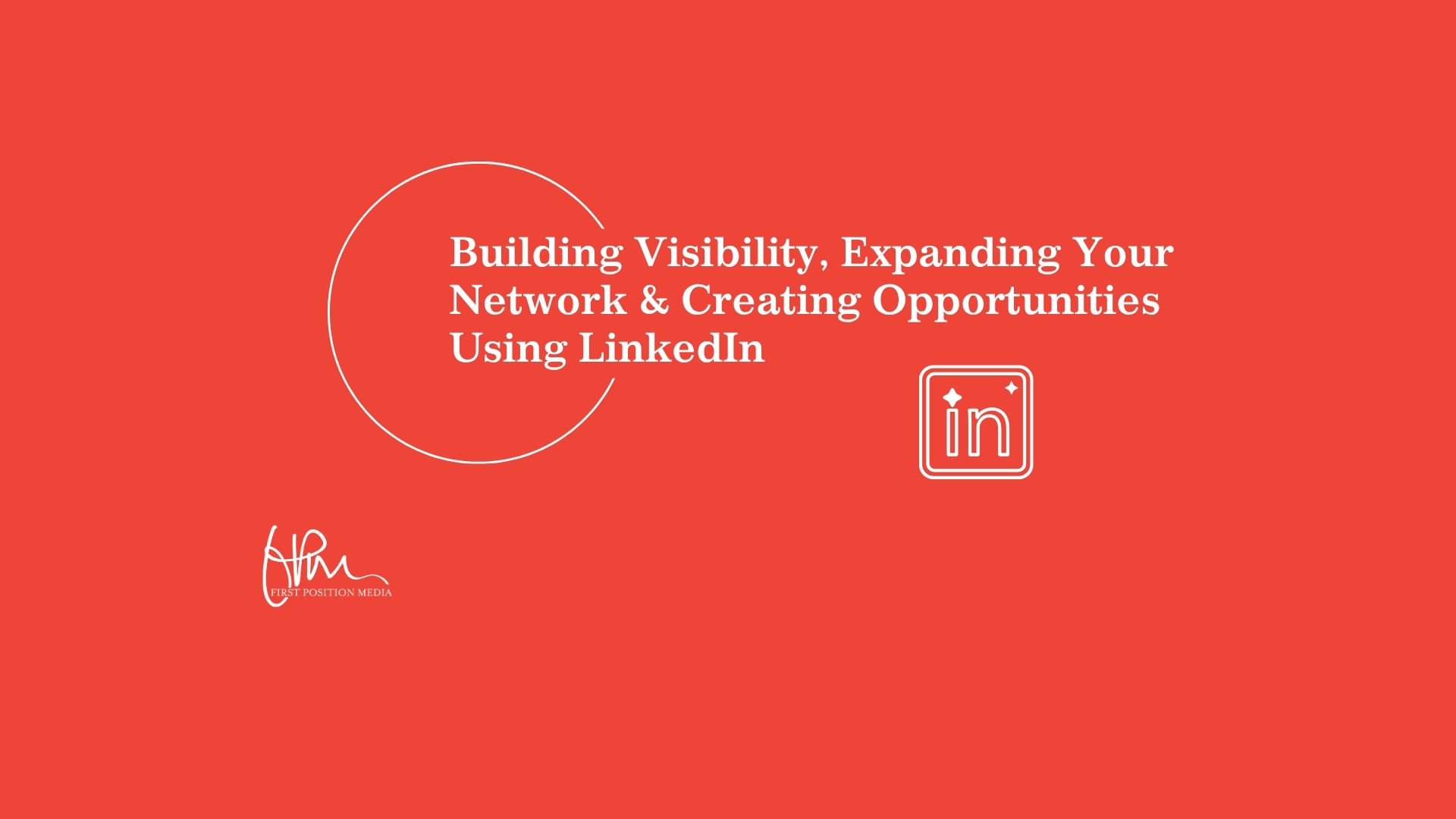 Building Visibility on LinkedIn: Turning Presence into Opportunity ...